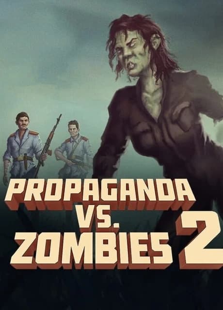 Propaganda vs. Zombies 2