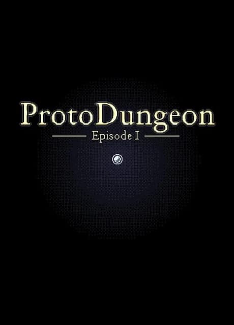 ProtoDungeon: Episode I