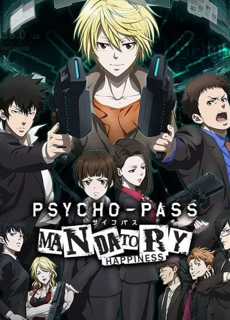 Psycho-Pass: Mandatory Happiness