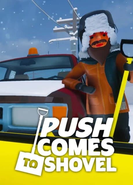 Push Comes to Shovel