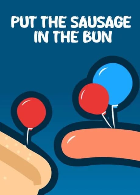 Put the Sausage in the Bun