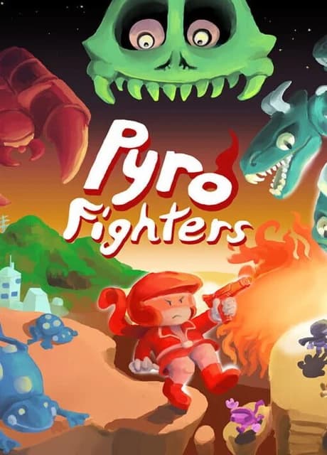 Pyro Fighters