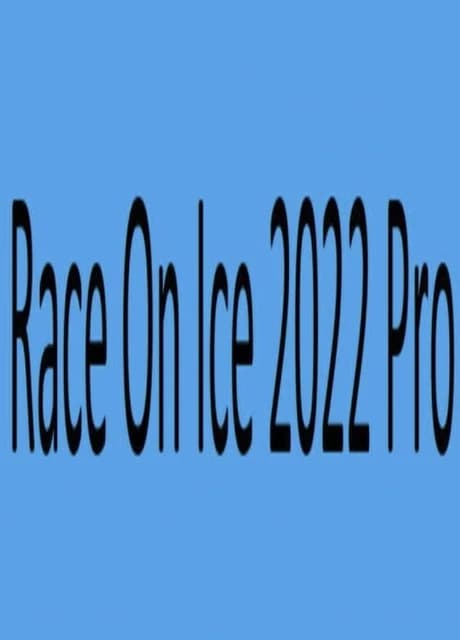 Race on Ice 2022 Pro