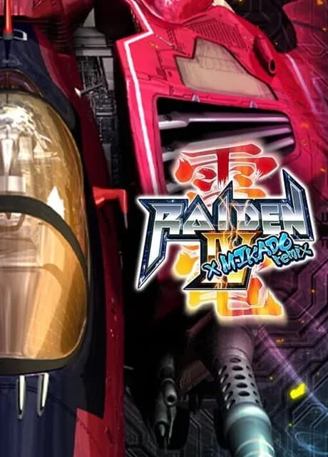 Raiden IV x Mikado Remix