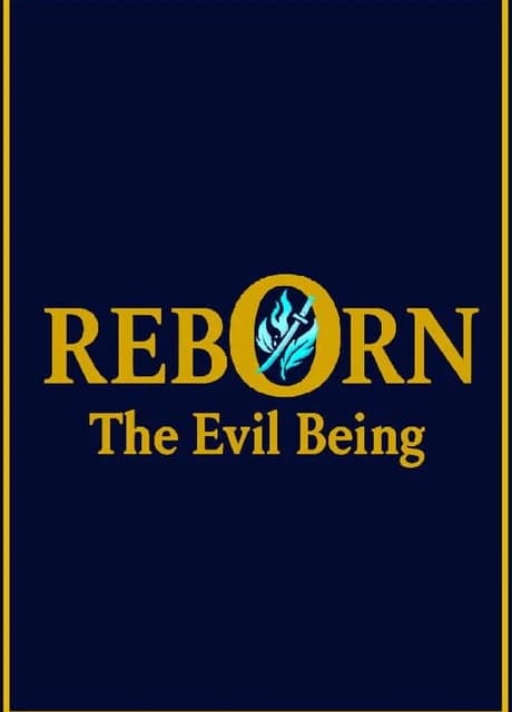 Reborn: The Evil Being