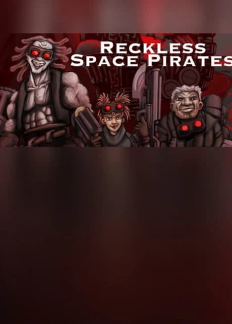 Reckless Space Pirates