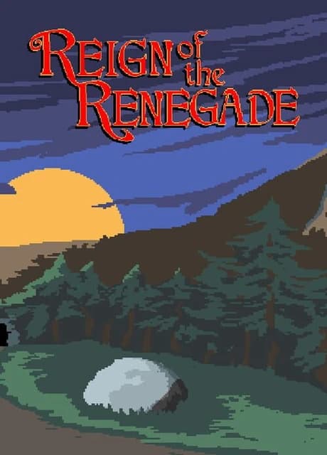 Reign of the Renegade