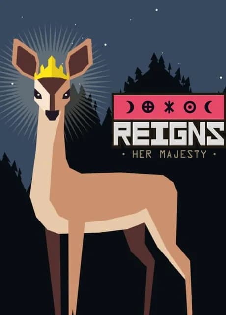 Reigns: Her Majesty