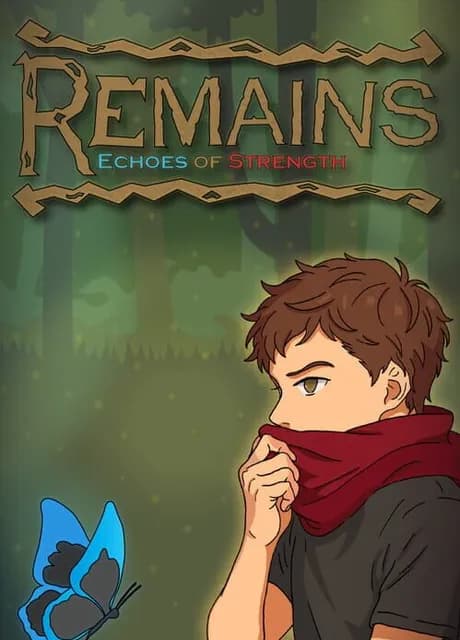 Remains: Echoes of Strength