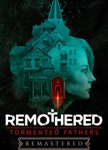 Remothered: Tormented Fathers Remastered
