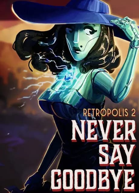 Retropolis 2: Never Say Goodbye