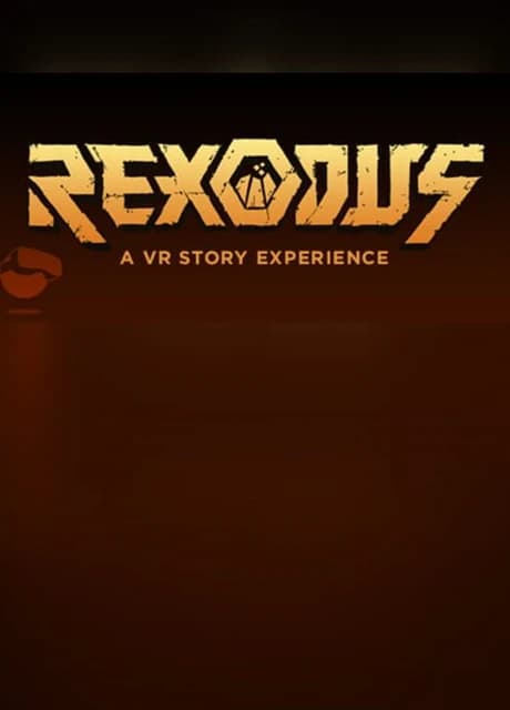 Rexodus: A VR Story Experience