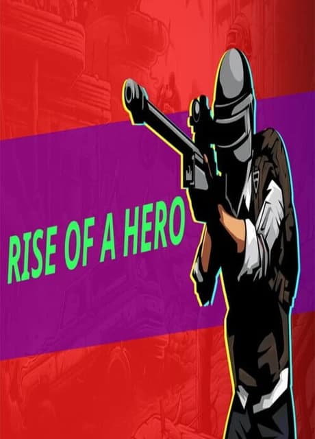 Rise of a Hero