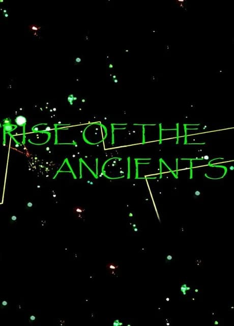 Rise of the Ancients