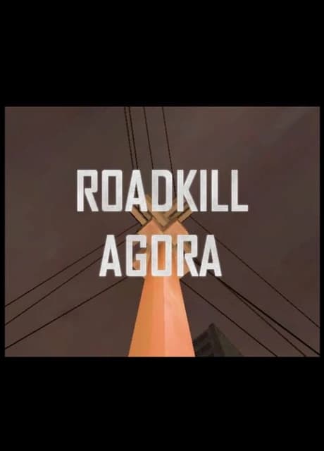 Roadkill Agora