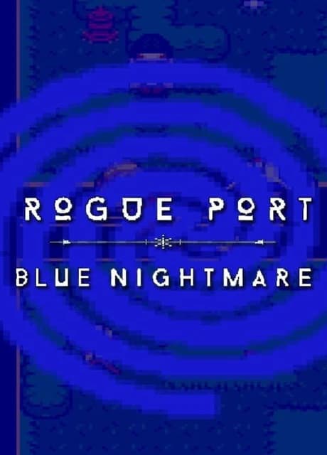 Rogue Port: Blue Nightmare