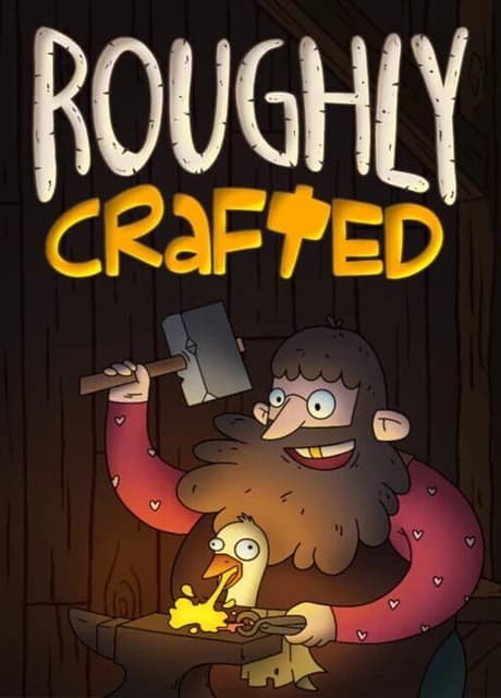 Roughly Crafted