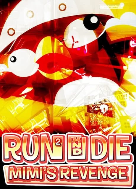 Run² and Die: Mimi's Revenge