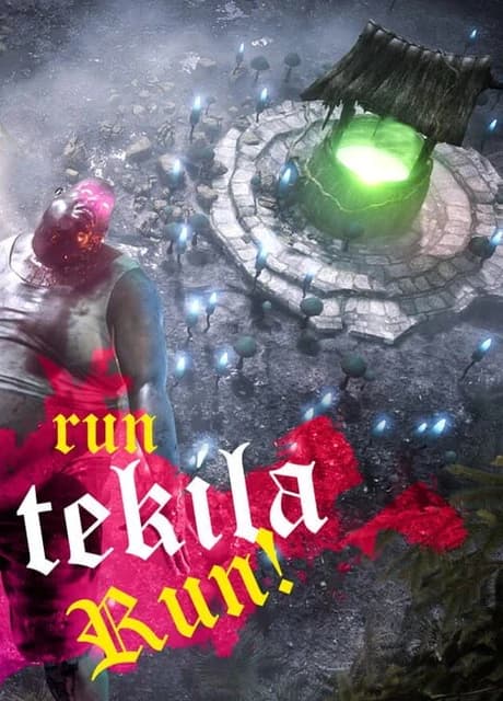 Run Tekila Run!