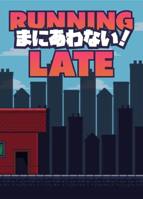 Running Late
