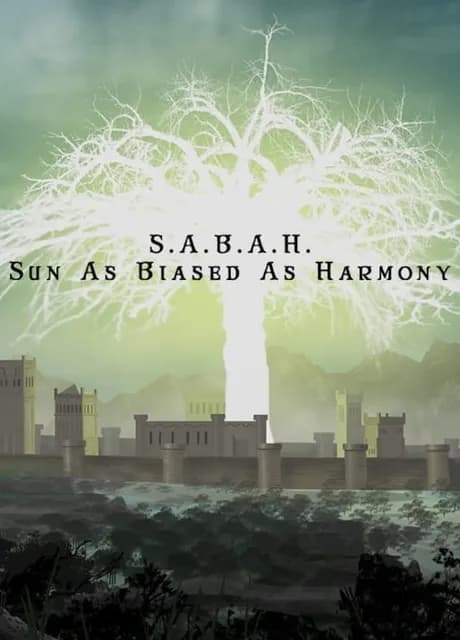 S.A.B.A.H. (Sun As Biased As Harmony)