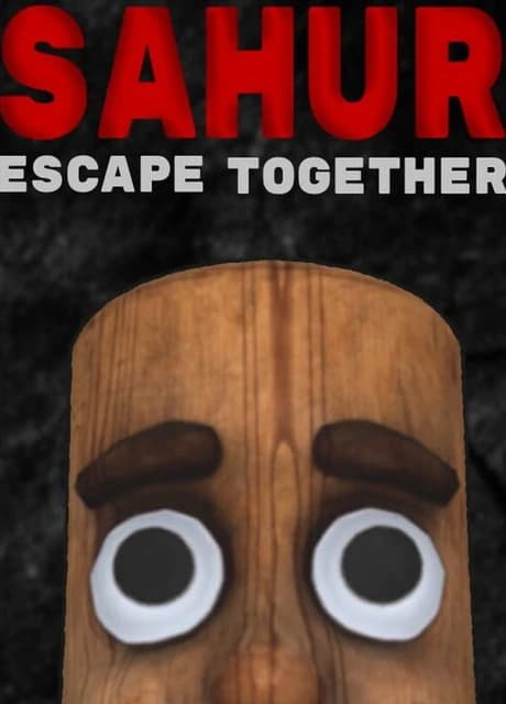 SAHUR: Escape Together