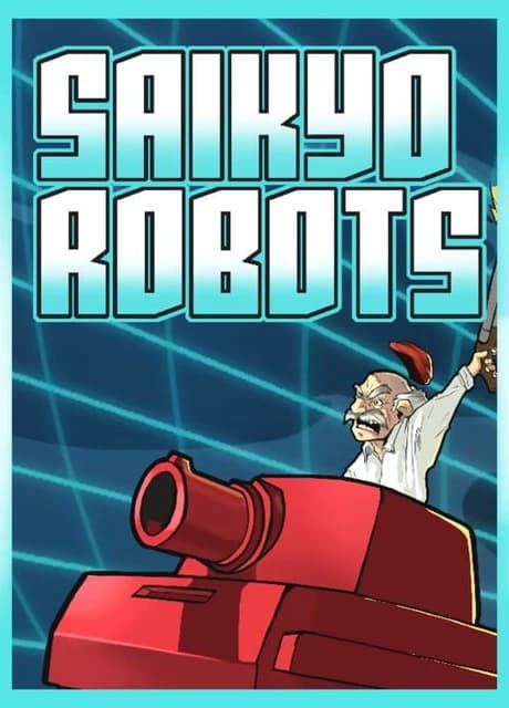 Saikyo Robots