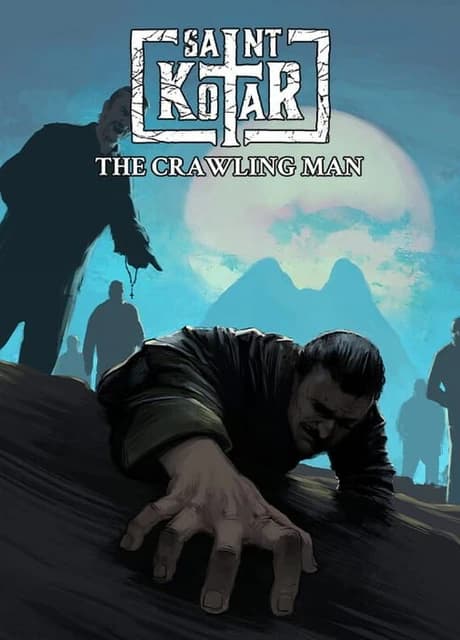 Saint Kotar: The Crawling Man