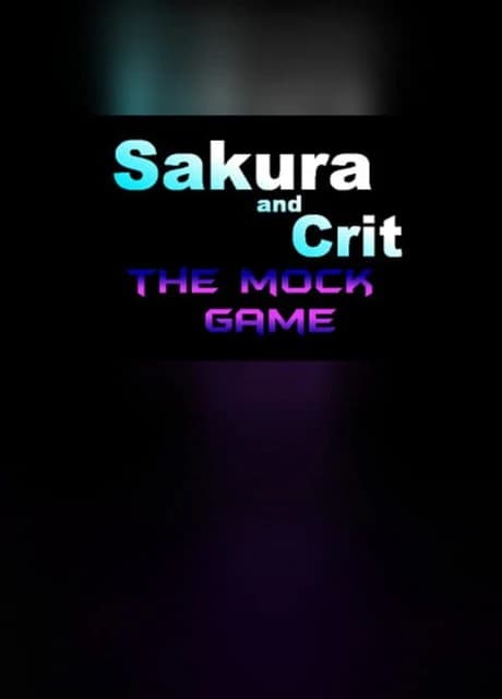 Sakura and Crit: The Mock Game