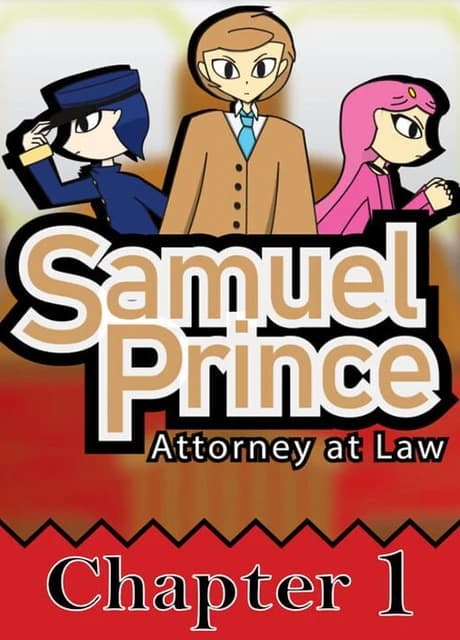 Samuel Prince Attorney at Law: Chapter 1