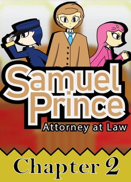 Samuel Prince Attorney at Law: Chapter 2