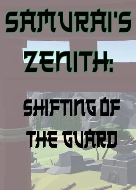 Samurai's Zenith: Shifting of the Guard