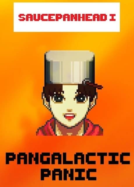 Saucepanhead I: Pangalactic Panic