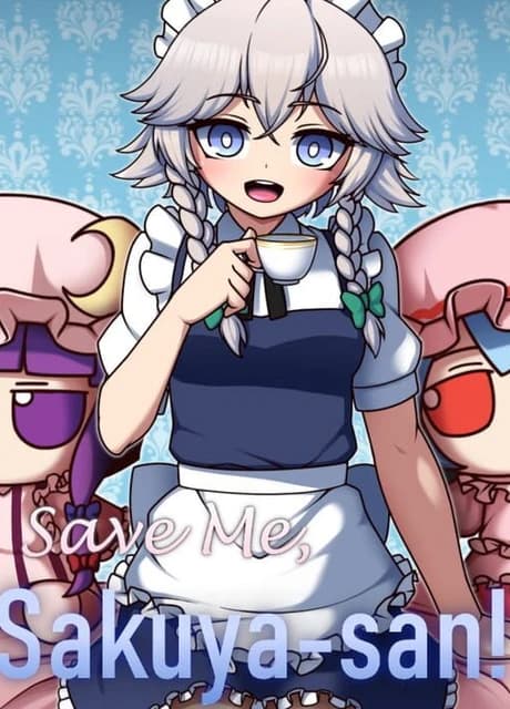 Save Me, Sakuya-san!