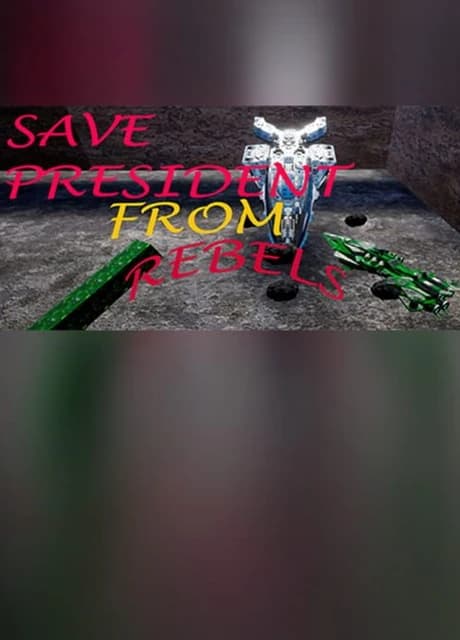 Save President From Rebels