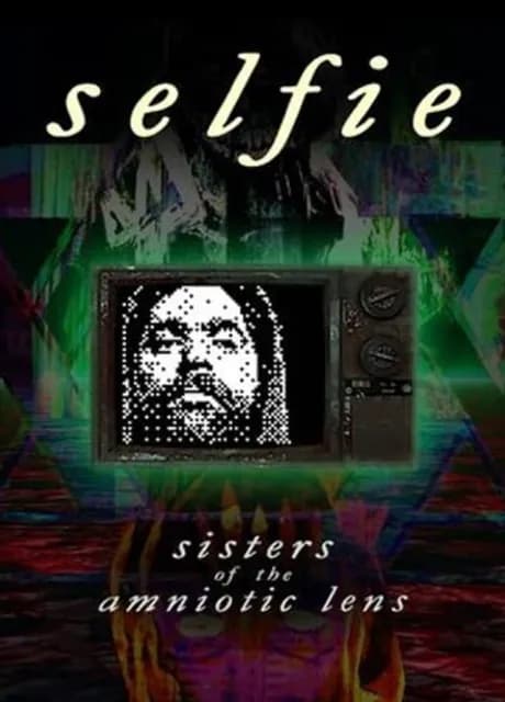 Selfie : Sisters of the Amniotic Lens