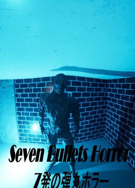 Seven Bullets Horror