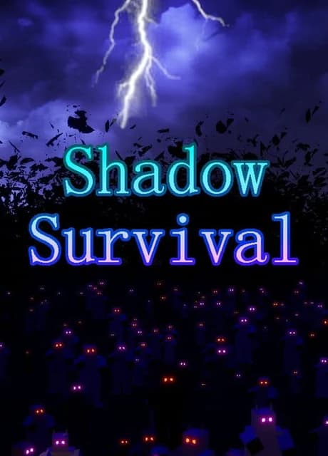 Shadow Survival