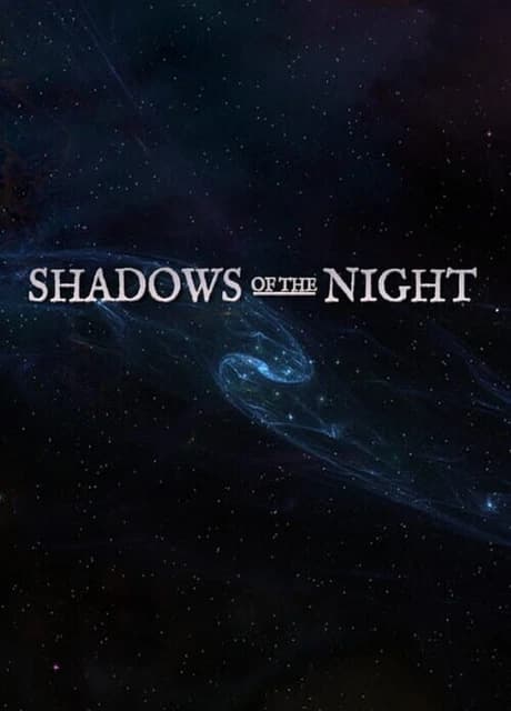 Shadows of the Night