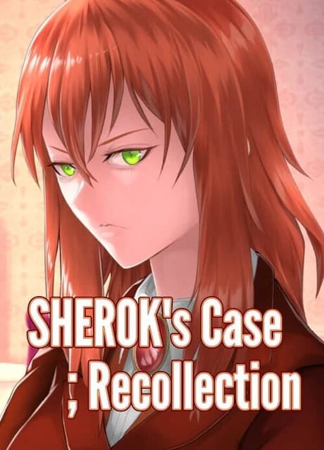 Sherok's Case: Recollection