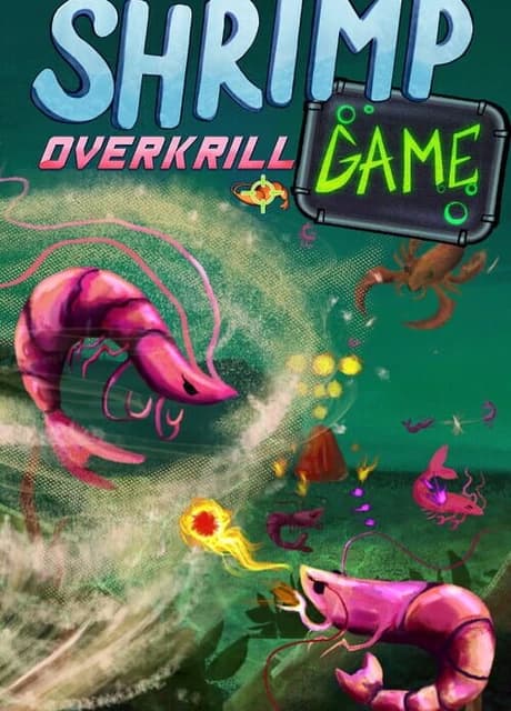 Shrimp Game: Overkrill