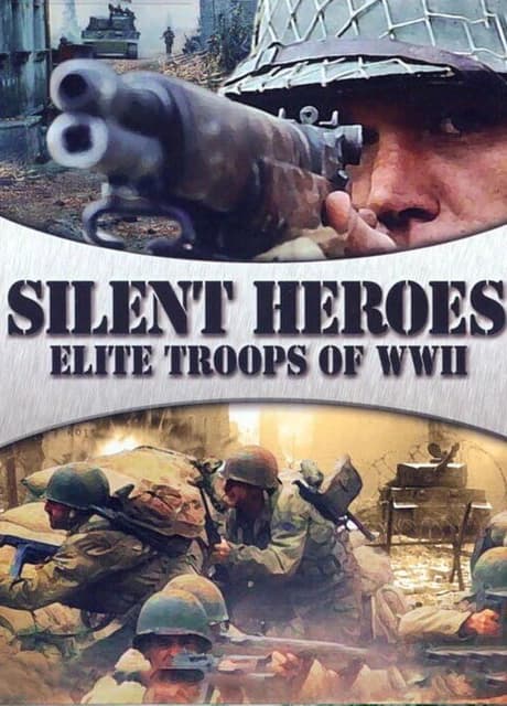 Silent Heroes: Elite Troups of WWII
