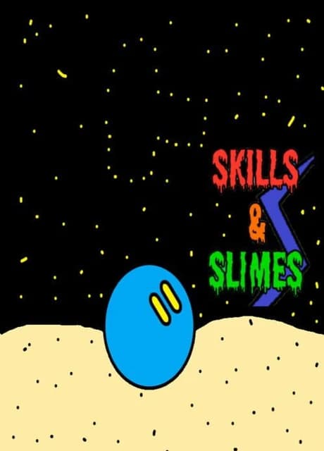 Skills and Slimes