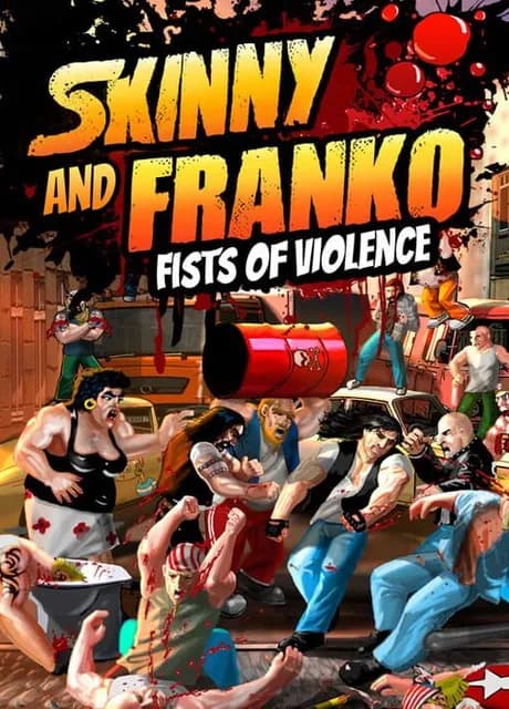 Skinny & Franko: Fists of Violence