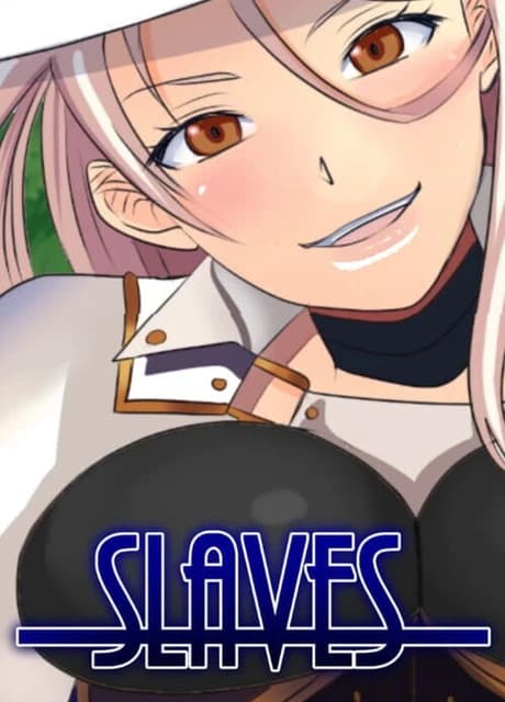 Slaves