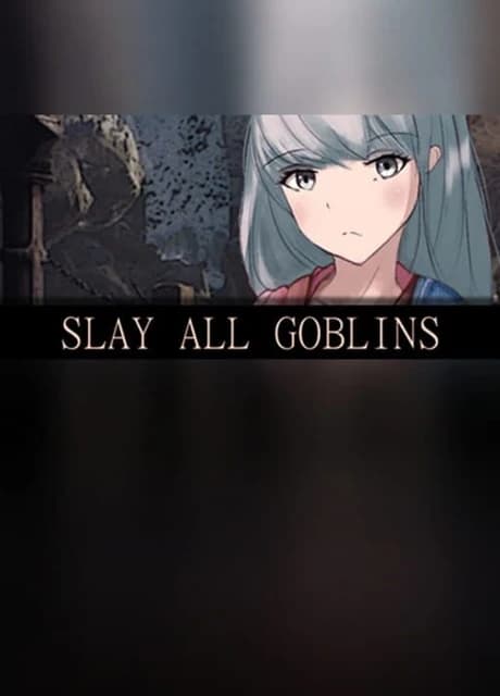 Slay All Goblins