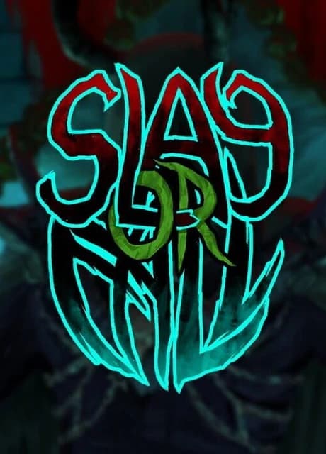 Slay or Fall