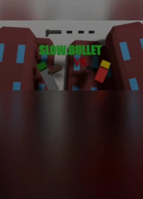 Slow.Bullet VR