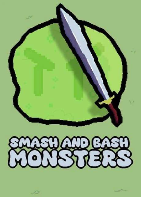 Smash and Bash Monsters