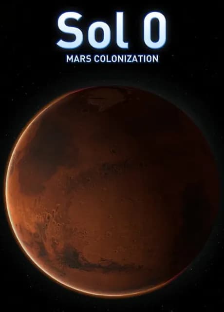 Sol 0: Mars Colonization